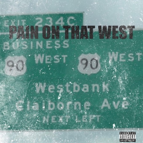 PAIN ON THAT WEST | Boomplay Music