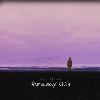 Runaway Child lyrics | Boomplay Music