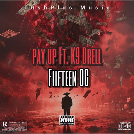 Pay Up ft. Drell K9 | Boomplay Music