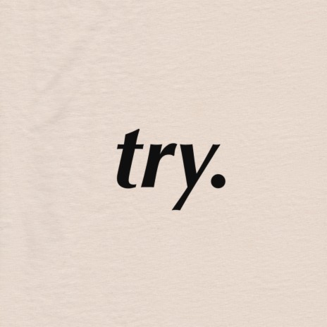 Try. | Boomplay Music