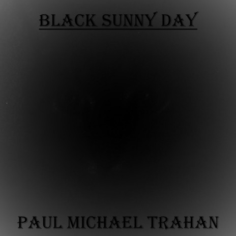 Black Sunny Day