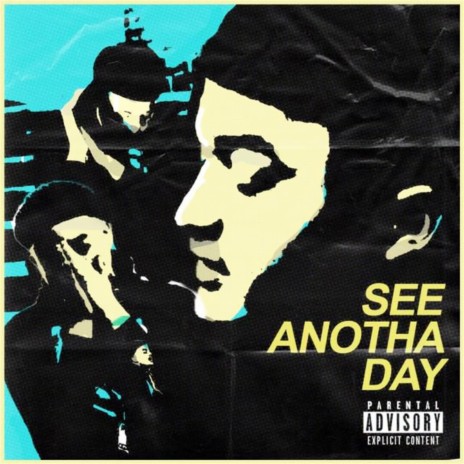 See Anotha Day | Boomplay Music