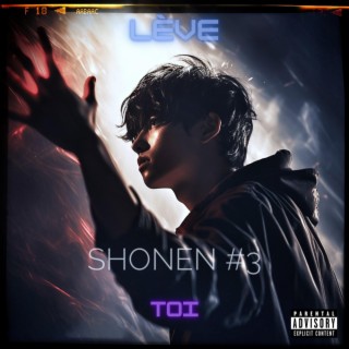 Shonen #3 Lève toi