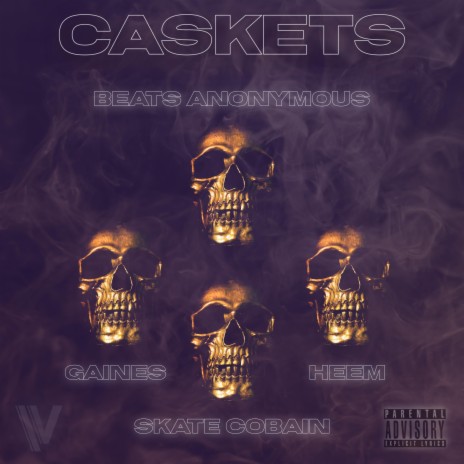 Caskets (feat. Gaine$, Skate Cobain & Heem B$F) | Boomplay Music