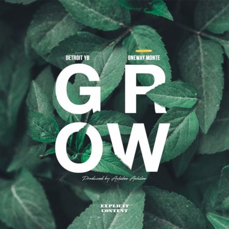 Grow ft. OneWay Monte