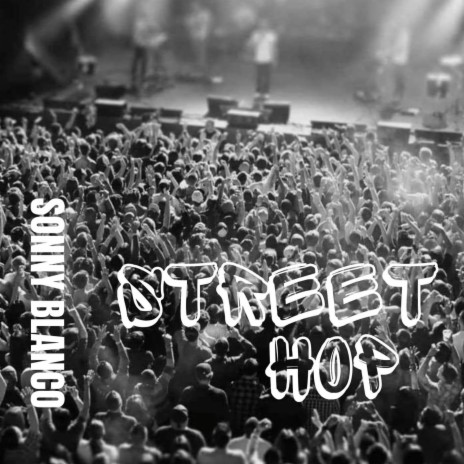 Street Hop | Boomplay Music
