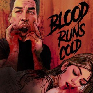 Blood Runs Cold lyrics | Boomplay Music