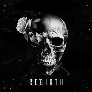 REBIRTH