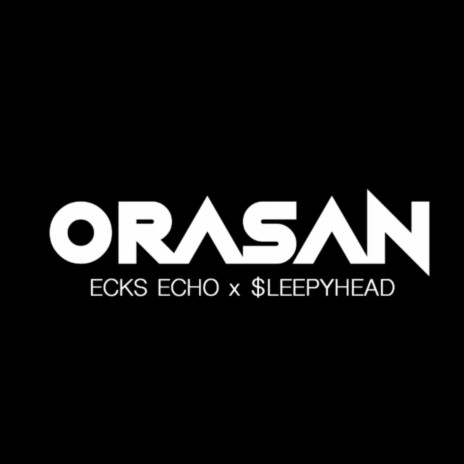 ORASAN | Boomplay Music