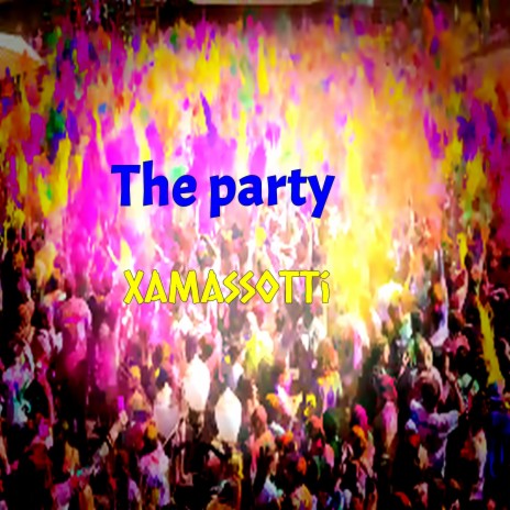 The party | Boomplay Music