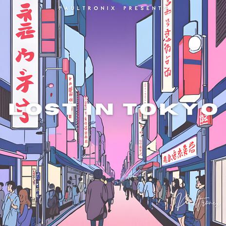 Lost in Tokyo | Boomplay Music