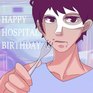 Happy Hospital Birthday