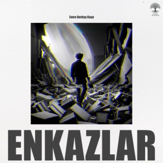 Enkazlar lyrics | Boomplay Music