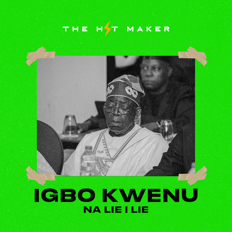 Igbo Kwenu (Na Lie I Lie) | Boomplay Music