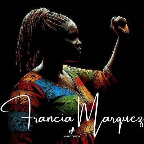 Francia Marquez (Remastered) | Boomplay Music