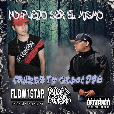 No Puedo Ser el Mismo ft. Sedoc 998 | Boomplay Music