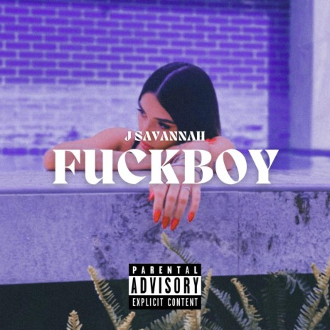Fuckboy | Boomplay Music