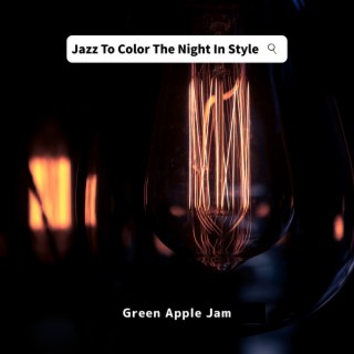 Jazz To Color The Night In Style