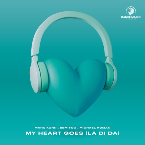 My Heart Goes (La Di Da) (Techno) ft. Semitoo & Michael Roman | Boomplay Music