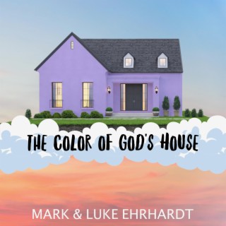 The Color of God's House lyrics | Boomplay Music