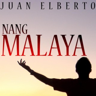 Nang Malaya lyrics | Boomplay Music