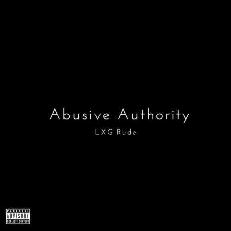 Abusive Authority | Boomplay Music