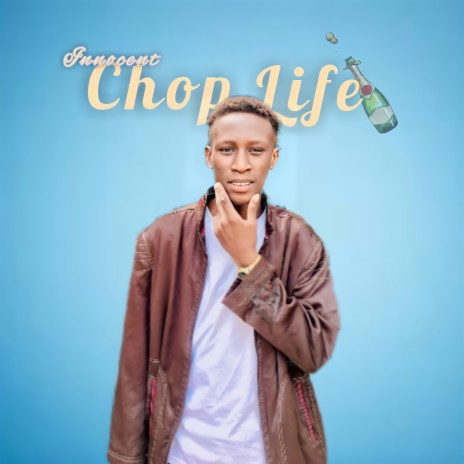 CHOP LIFE | Boomplay Music