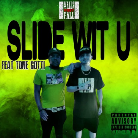 Slide Wit U ft. Tone Gotti | Boomplay Music