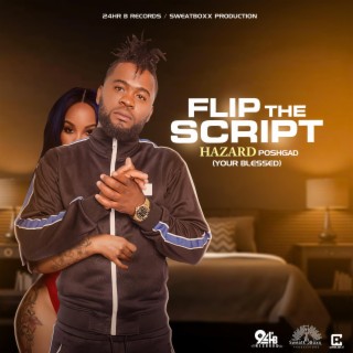 Flip The Script (Your Blessed) lyrics | Boomplay Music