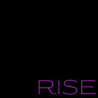 Rise