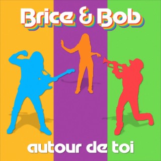 Brice & Bob