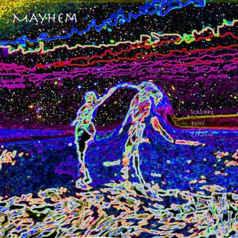 Mayhem ft. Zero 610 & Rony
