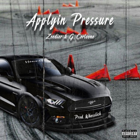 Applyin Pressure ft. G.Corleone