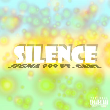 Silence ft. Gabz | Boomplay Music