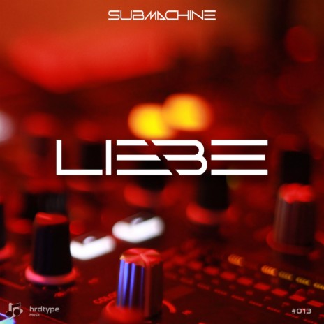 Liebe ft. Submachine