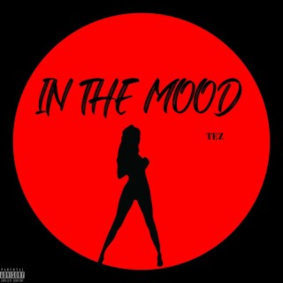 In The Mood lyrics | Boomplay Music