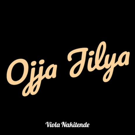 Ojja Jilya | Boomplay Music