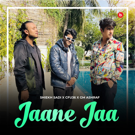 Jaane Jaa ft. Cfu36 & G.M. Ashraf | Boomplay Music