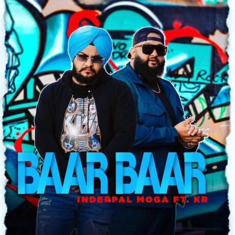BAAR BAAR ft. KR | Boomplay Music