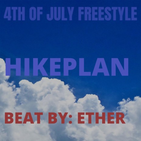 4TH OF JULY FREESTYLE | Boomplay Music