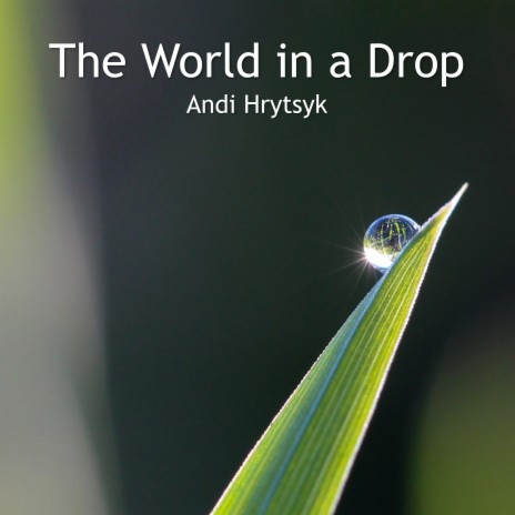 The World in a Drop | Boomplay Music