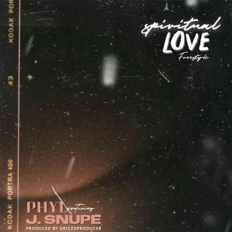 Spiritual Love (Freestyle) [feat. J.Snupe] | Boomplay Music