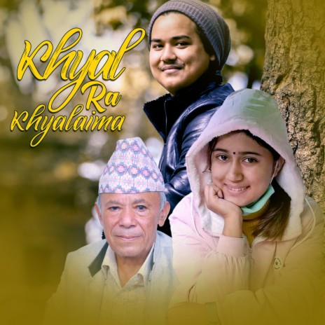 Khayal Ra Khyalaima ft. Rachana Rimal & Prabin Bedwal | Boomplay Music