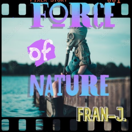 Force of nature | Boomplay Music