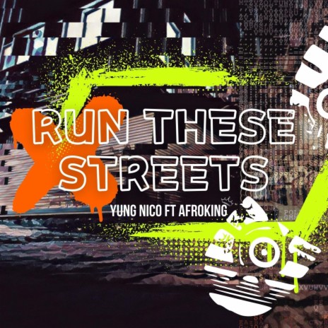 Run These Streets ft. AfroKing