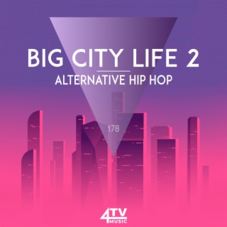 Big City Life 2 - Alternative Hip Hop