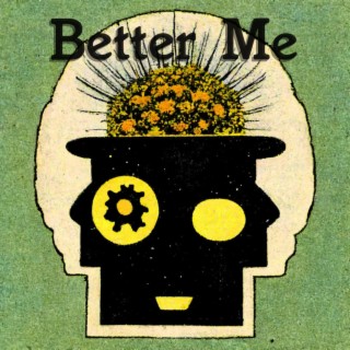 Better Me lyrics | Boomplay Music