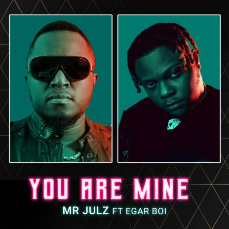 You Are Mine ft. Egar Boi | Boomplay Music