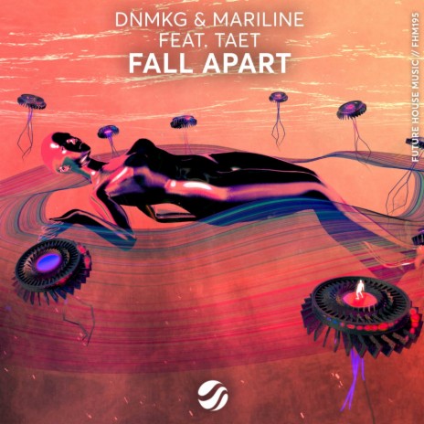 Fall Apart (Original Mix) ft. Mariline, Taet & Marc Benjamin