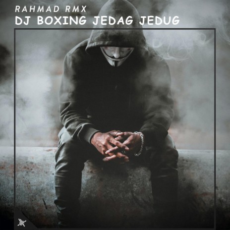 DJ Boxing Jedag Jedug | Boomplay Music